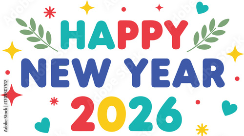 Festive happy new year 2026 greeting with colorful decorations isolated on white background