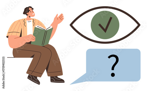 Man reading and gesturing with a book, large eye with checkmark representing clarity, and speech bubble with question mark symbolizing curiosity. Ideal for education, learning, brainstorming