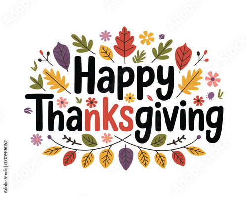 Happy Thanksgiving text surrounded by autumn leaves and flowers, creating a festive and celebratory greeting for the holiday