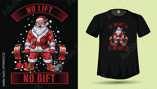 No Lift No Gift" Funny Muscular Santa Claus Deadlift Christmas Gym T-Shirt Design

