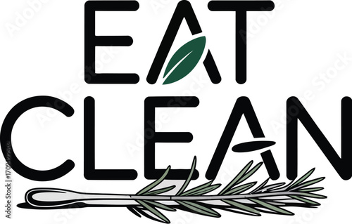 The words eat clean in bold black letters with a green leaf and a sprig of rosemary below the text