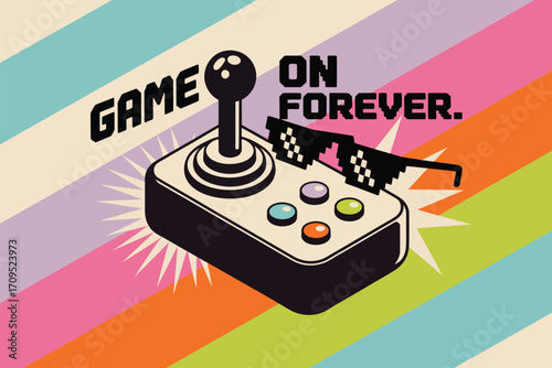 Illustration of a joystick with pixelated sunglasses and the words game on forever on striped background