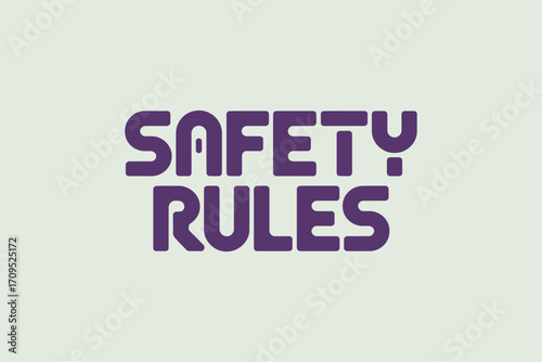 The image displays the words safety rules in a bold purple font against a light gray background centered