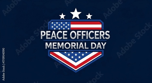 Peace Officers Memorial Day Graphic with American Flag Elements | Patriotic Illustration for Law Enforcement Appreciation and Remembrance Events