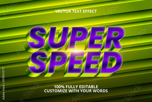 super speed editable text effect for speed