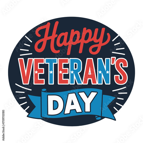 Happy veterans day badge, circular emblem with stars, ribbon banner, seal style, patriotic celebration label, sticker graphic, vector