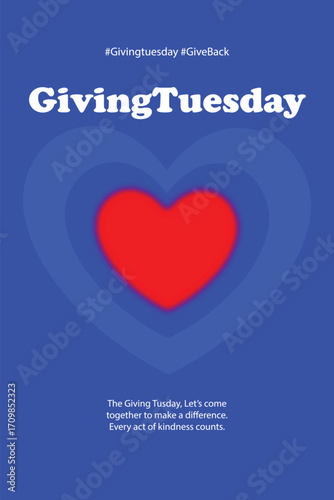 Giving tuesday generosity heart campaign promotion charity donation event awareness concept
