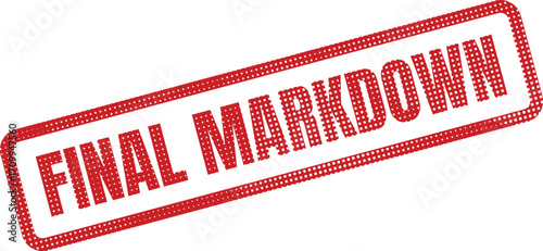 A red Final Markdown stamp features a dotted pattern and angled design