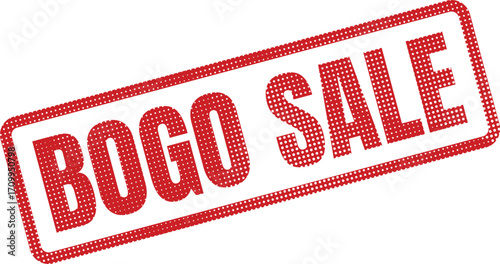 A red BOGO SALE stamp with white polka dots announces a special offer