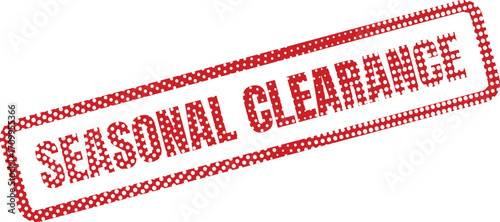 A red and white dotted stamp announces Seasonal Clearance