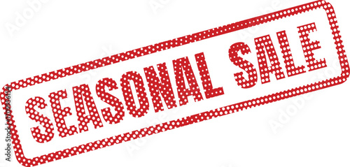 A red and white polka dot Seasonal Sale stamp conveys a message of discount and deals