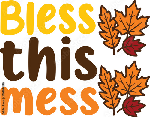 Bless This Mess