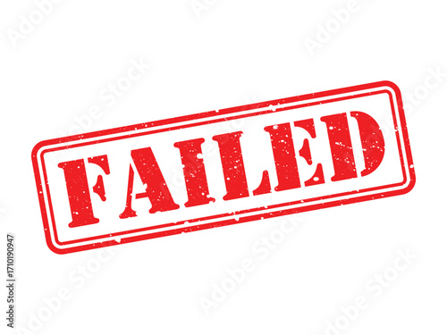 Failed Stamp Vector. Red Grunge Label Design, Red Failed Rubber Stamp. Vector Sign Illustration