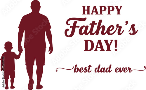 Happy Father’s Day greeting card design, dad and child silhouette illustration, best dad ever message, family love celebration vector art