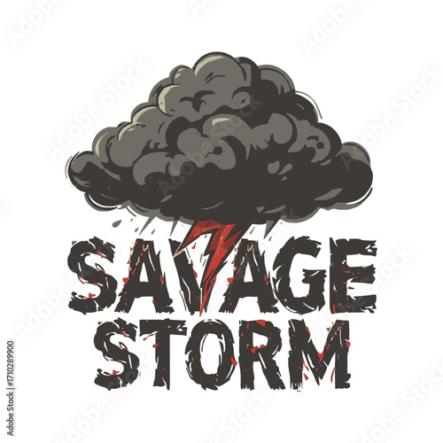 Fierce lightning bolt erupts from dark storm cloud, text "SAVAGE STORM" with grunge texture