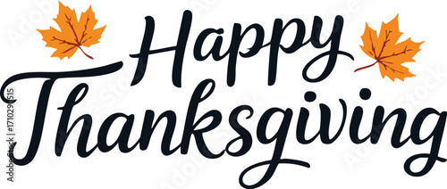 “Happy Thanksgiving” decorative script with orange maple leaves in black and white vector perfect for seasonal greeting designs