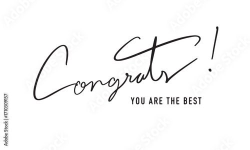 congrats YOU ARE THE BEST text font calligraphy hand written lettering script black color object congrats YOU ARE THE BEST success business celebration education congratulation achievement award event