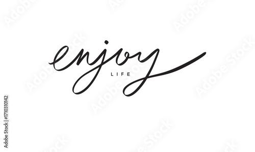 enjoy life text font calligraphy hand written lettering script black color object icon enjoy life happiness fun freedom relaxation vacation smiling retirement healthy relationship enjoy life positive 