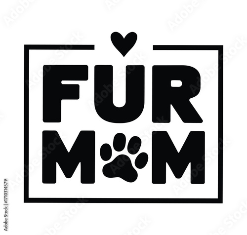 Fur Mom Paw Print Quote