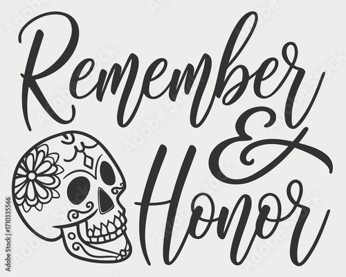 Elegant Remember and Honor Typography with Ornate Sugar Skull for Day of the Dead Celebration