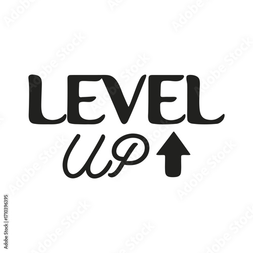 Minimalist Level Up Typography Black on White