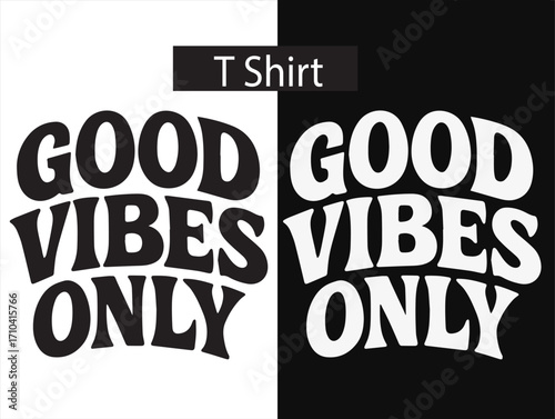 good vibes only Fashion T-shirt Graphic