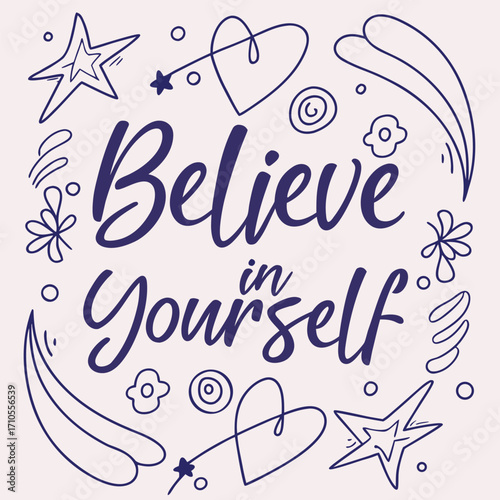 believe in yourself handwritten style with doodle T-Shirt Design