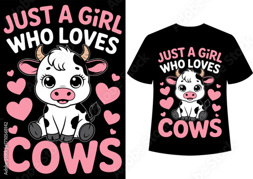 Just a Girl Who Loves Cows T-Shirt Design