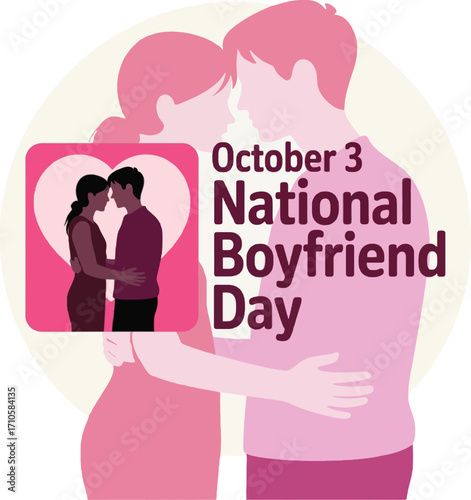 Couple embracing with text October 3 National Boyfriend Day and heart icon embrace love