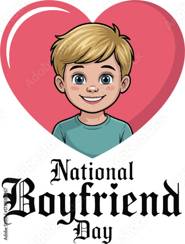 National Boyfriend Day illustration with a boy's portrait in a heart and text Keywords: National Boyfriend Day, boyfriend, love, relationship, couple