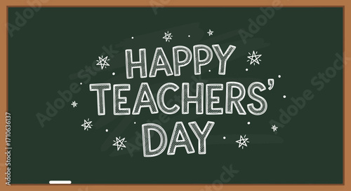 A festive chalkboard displays "Happy Teachers' Day" in white chalk lettering, surrounded by decorative snowflake-like elements and a brown frame.