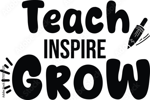 teach inspire grow