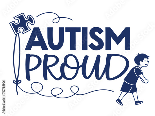 Autism Proud Illustration Featuring a Puzzle Piece Balloon and a Boy Walking Forward with Confidence