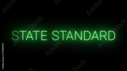 Flickering neon green state standard sign animated on black background.
