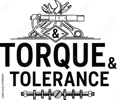 Torque & Tolerance – Mechanical Emblem with Wrench, Screwdriver, Micrometer, and Gear Shaft Design