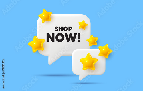 Shop now chat speech bubble. Social media concept. Shop now tag. Special offer sign. Retail Advertising symbol. 3d stars chat bubble. Vector