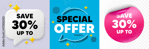 Discount speech bubble. 3d sparkles chat, Paper sticker. Save up to 30 percent tag. Discount Sale offer price sign. Special offer symbol. Special offer bubble. Halftone dots pattern. Vector