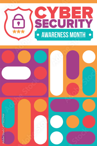 Cyber Security Awareness Month. Celebrated annual in October to raise awareness about digital security and empower everyone to protect their personal data from digital forms of crime. Vector poster