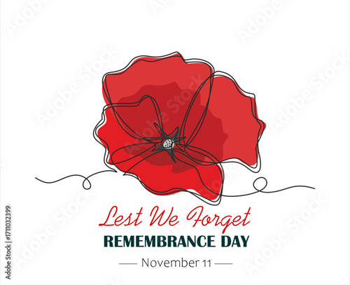 Continuous one line drawing of red poppy flower. Remembrance day symbol. Remembrance day lettering. Lest we forget text. Hand drawn one line vector. Editable stroke	