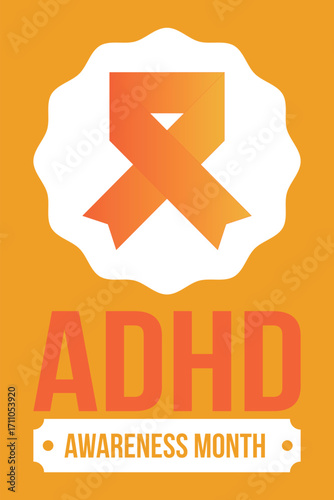 ADHD Awareness Month in October. Attention Deficit Hyperactivity Disorder. Celebrate annual in United States. Health care concept. Poster, greeting card, banner and background. Vector illustration