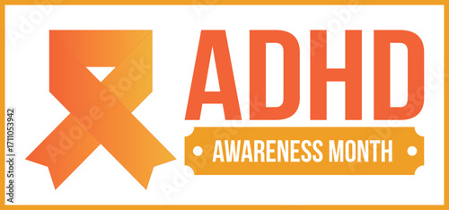 ADHD Awareness Month in October. Attention Deficit Hyperactivity Disorder. Celebrate annual in United States. Health care concept. Poster, greeting card, banner and background. Vector illustration