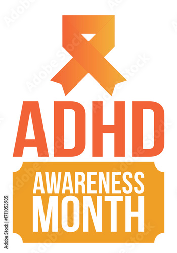 ADHD Awareness Month in October. Attention Deficit Hyperactivity Disorder. Celebrate annual in United States. Health care concept. Poster, greeting card, banner and background. Vector illustration