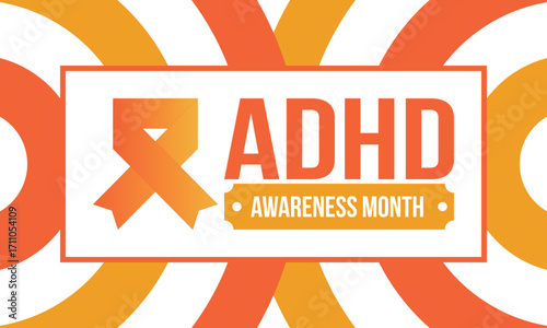 ADHD Awareness Month in October. Attention Deficit Hyperactivity Disorder. Celebrate annual in United States. Health care concept. Poster, greeting card, banner and background. Vector illustration