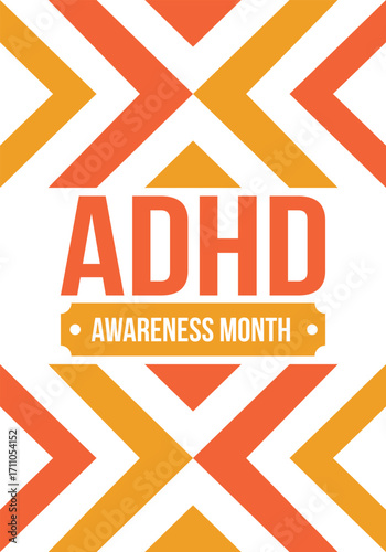 ADHD Awareness Month in October. Attention Deficit Hyperactivity Disorder. Celebrate annual in United States. Health care concept. Poster, greeting card, banner and background. Vector illustration