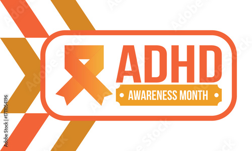 ADHD Awareness Month in October. Attention Deficit Hyperactivity Disorder. Celebrate annual in United States. Health care concept. Poster, greeting card, banner and background. Vector illustration