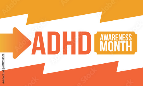 ADHD Awareness Month in October. Attention Deficit Hyperactivity Disorder. Celebrate annual in United States. Health care concept. Poster, greeting card, banner and background. Vector illustration