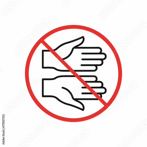 Prohibition sign displaying No contact, with two outstretched hands crossed out in red circle. No contact policy illustrates safety and security guidelines, suggesting measures against transmission.