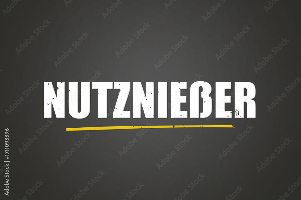 Fototapeta premium Nutzniesser (Beneficiary) - A blackboard with white text.