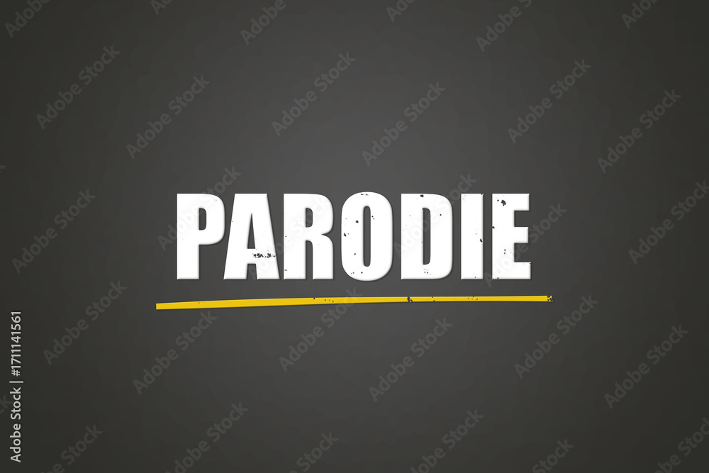 Fototapeta premium Parodie (parody) - A blackboard with white text.