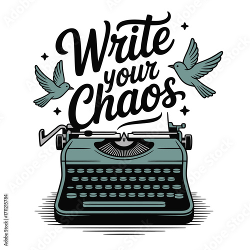 Inspiring typewriter with birds and the phrase 'Write your Chaos' promotes creativity and self-expression